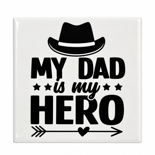 Tegeltje my dad is my hero